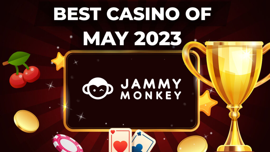Jammy Monkey Casino → Best Casino Of May 2023